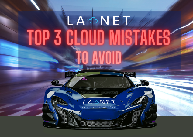 Top Three Cloud Mistakes
