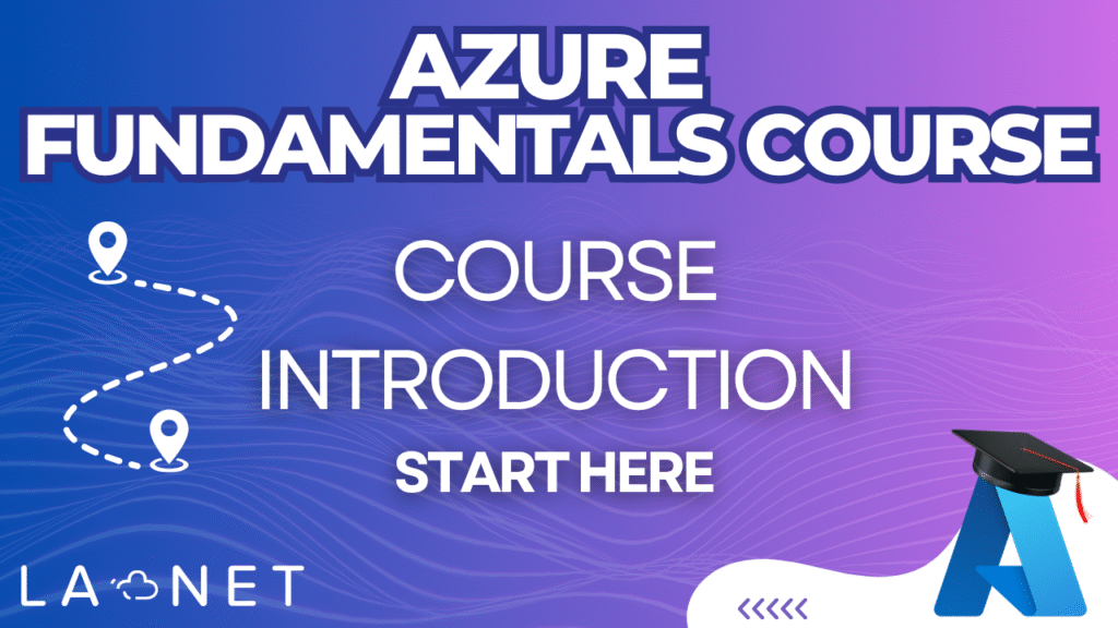 Azure Fundamentals Course - LA NET