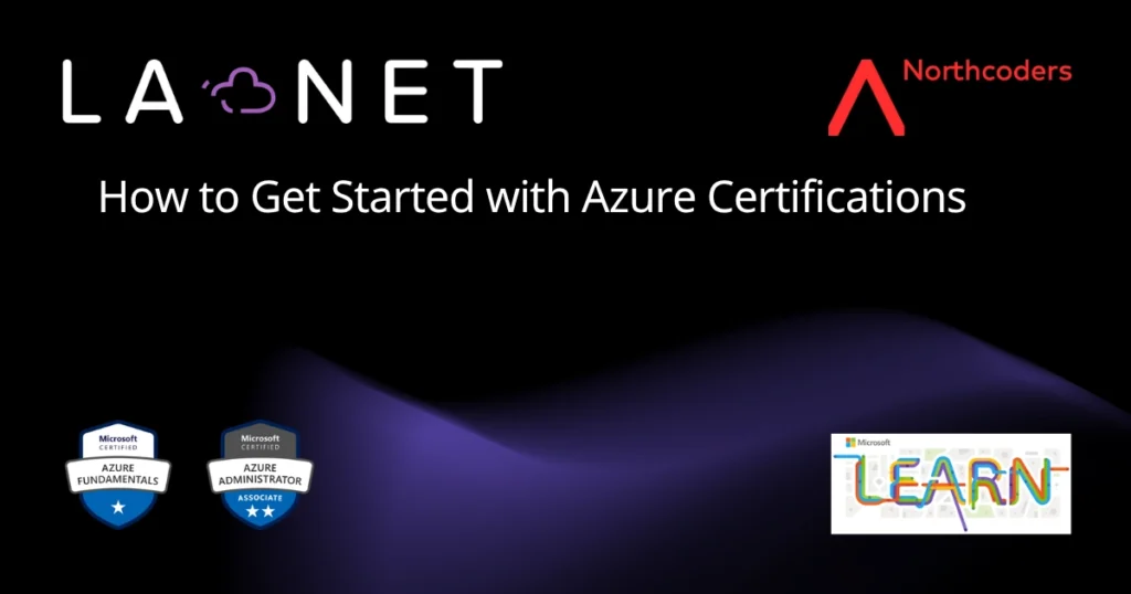 LA NET - How to Get Started with Azure Certifications